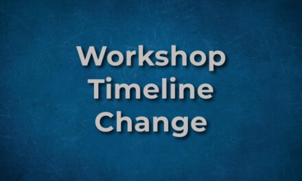 Update on change in Workshop timeline